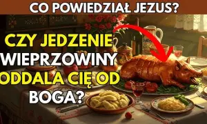 Co Biblia mówi o jedzeniu wieprzowiny i dlaczego warto to znać