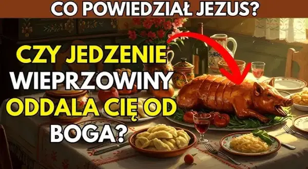 Co Biblia mówi o jedzeniu wieprzowiny i dlaczego warto to znać